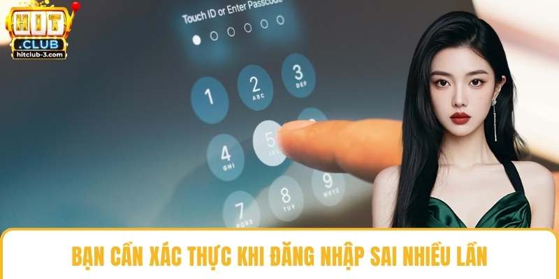 Bạn cần xác thực khi đăng nhập sai nhiều lần