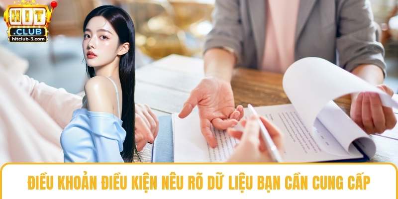 Điều khoản điều kiện nêu rõ dữ liệu bạn cần cung cấp