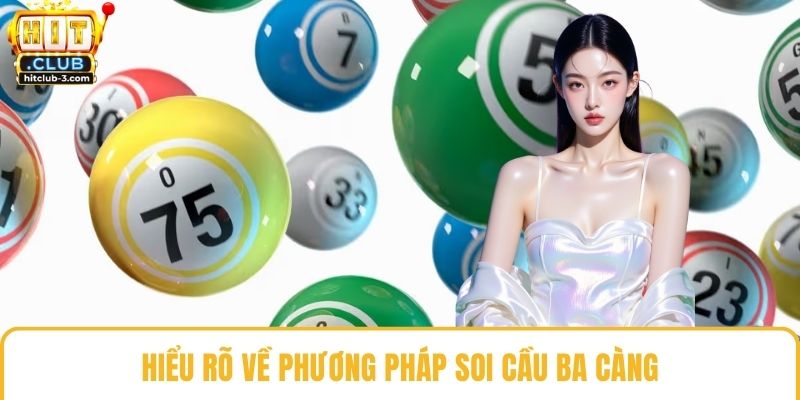 Hiểu rõ về phương pháp soi cầu ba càng